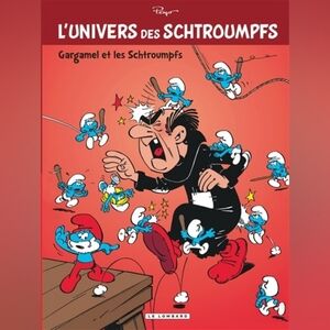 L'Univers des Schtroumpfs tome 1 Gargamel et les Schtroumpfs book in French